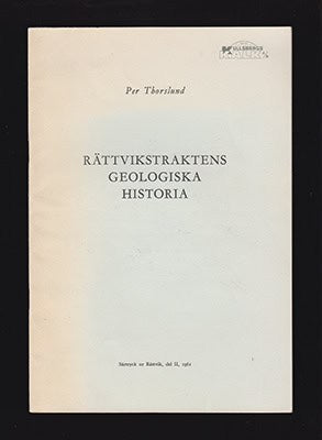 Per Thorslund : Rättvikstraktens geologiska historia