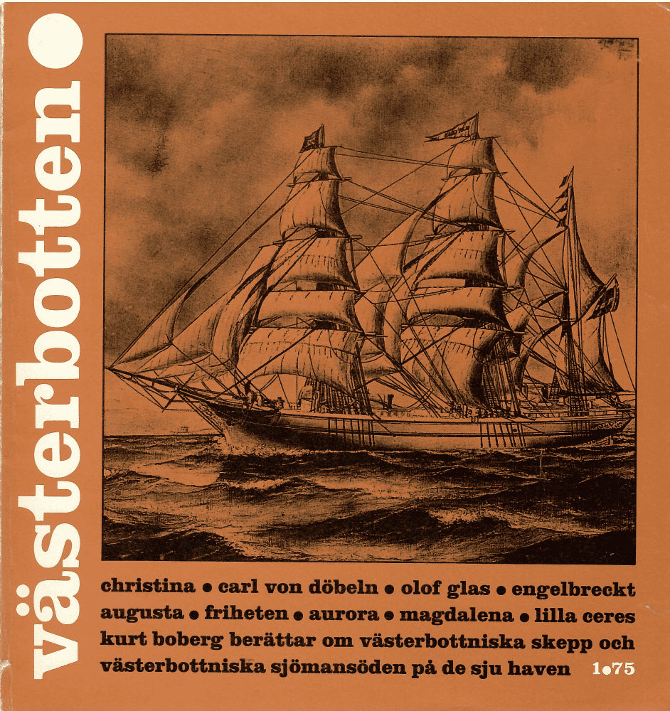 Per-Uno Ågren : Västerbotten 1 1975. Tema segelfartyg och skeppsbyggnad