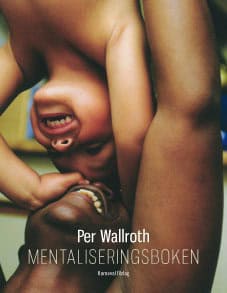 Per Wallroth : Mentaliseringsboken