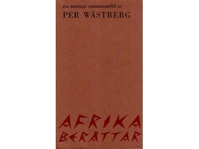 Per Wästberg : Afrika berättar