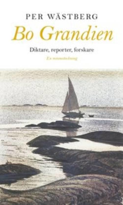 Per Wästberg : Bo Grandien