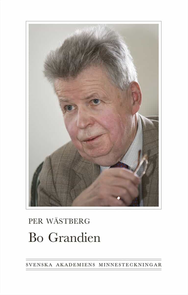 Per Wästberg : Bo Grandien : diktare, reporter, forskare