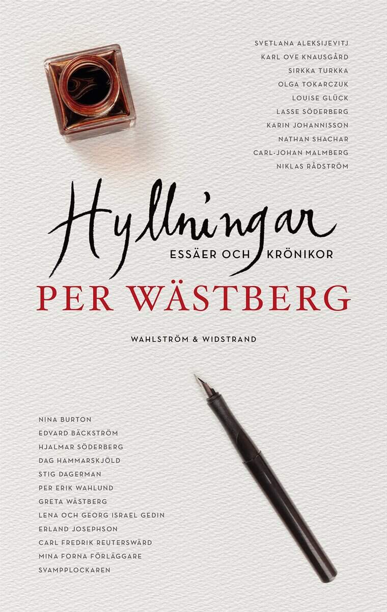 Per Wästberg : Hyllningar