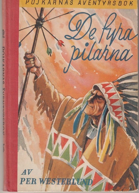 PER. WESTERLUND : Pojkarnas äventyrsbok De fyra pilarna