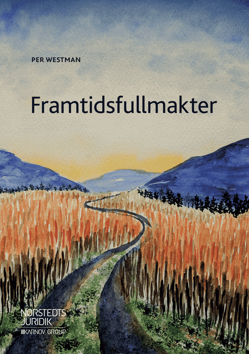 Per Westman : Framtidsfullmakter