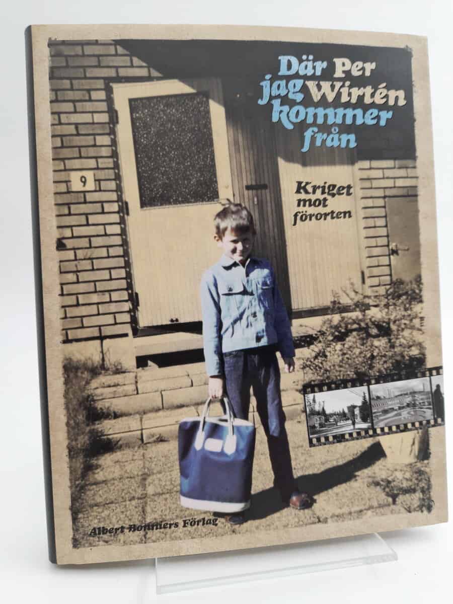 Per Wirtén : Där jag kommer från