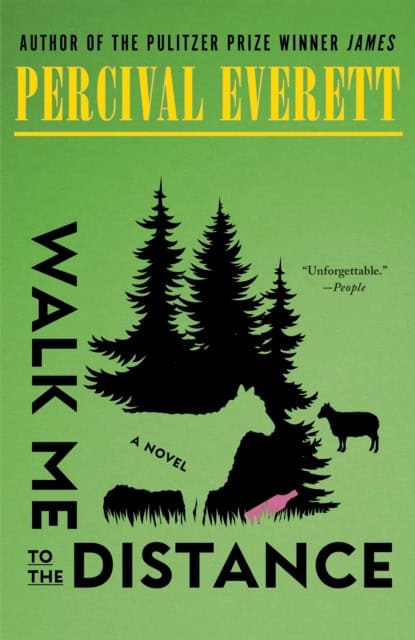 Percival Everett : Walk Me to the Distance