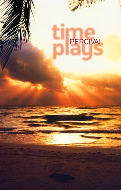 Percival : Time plays