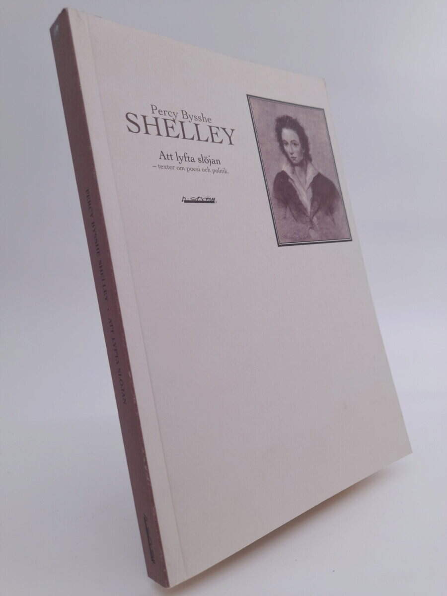 Percy Bysshe Shelley : Att lyfta slöjan