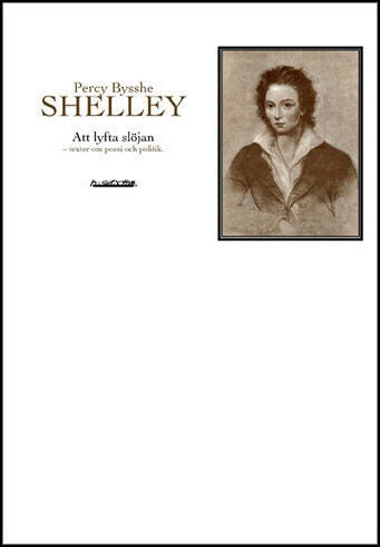 Percy Bysshe Shelley : Att lyfta slöjan