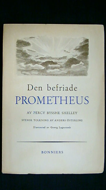 Percy Bysshe Shelley : Det befriade Prometheus