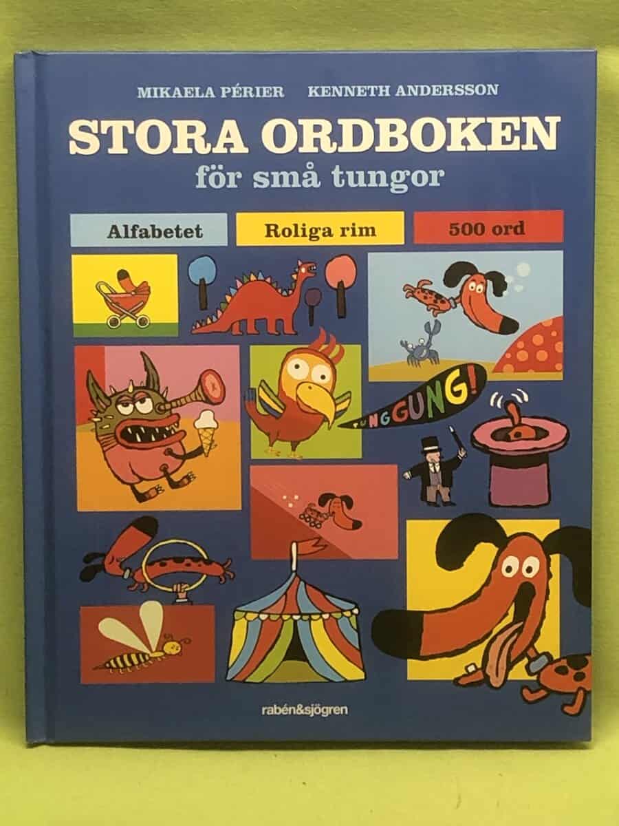 Periér, Mikaéla ; Andersson, Kenneth : Stora ordboken för små tungor