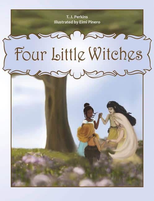 Perkins, T. J. - Pinero, Eimi : Four little witches