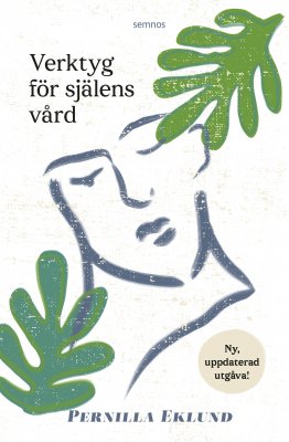 Pernilla Eklund : Verktyg för själens vård