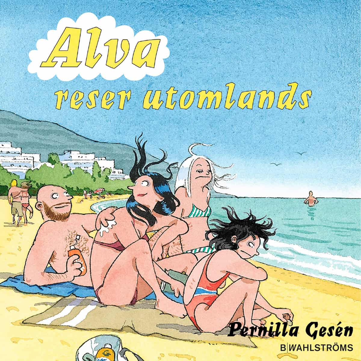 Pernilla Gesén : Alva reser utomlands
