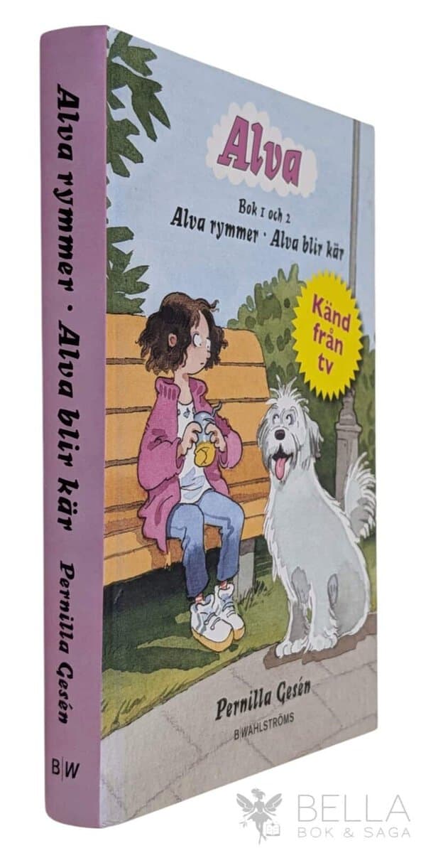 Pernilla Gesén : Alva rymmer ;