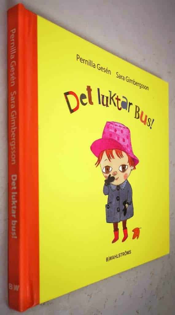Pernilla Gesén ; Sara Gimbergsson : Det luktar bus!