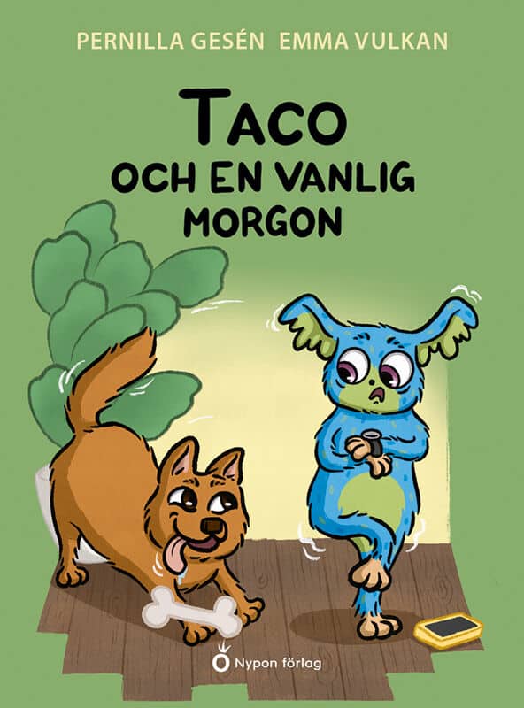 Pernilla Gesén : Taco och en vanlig morgon