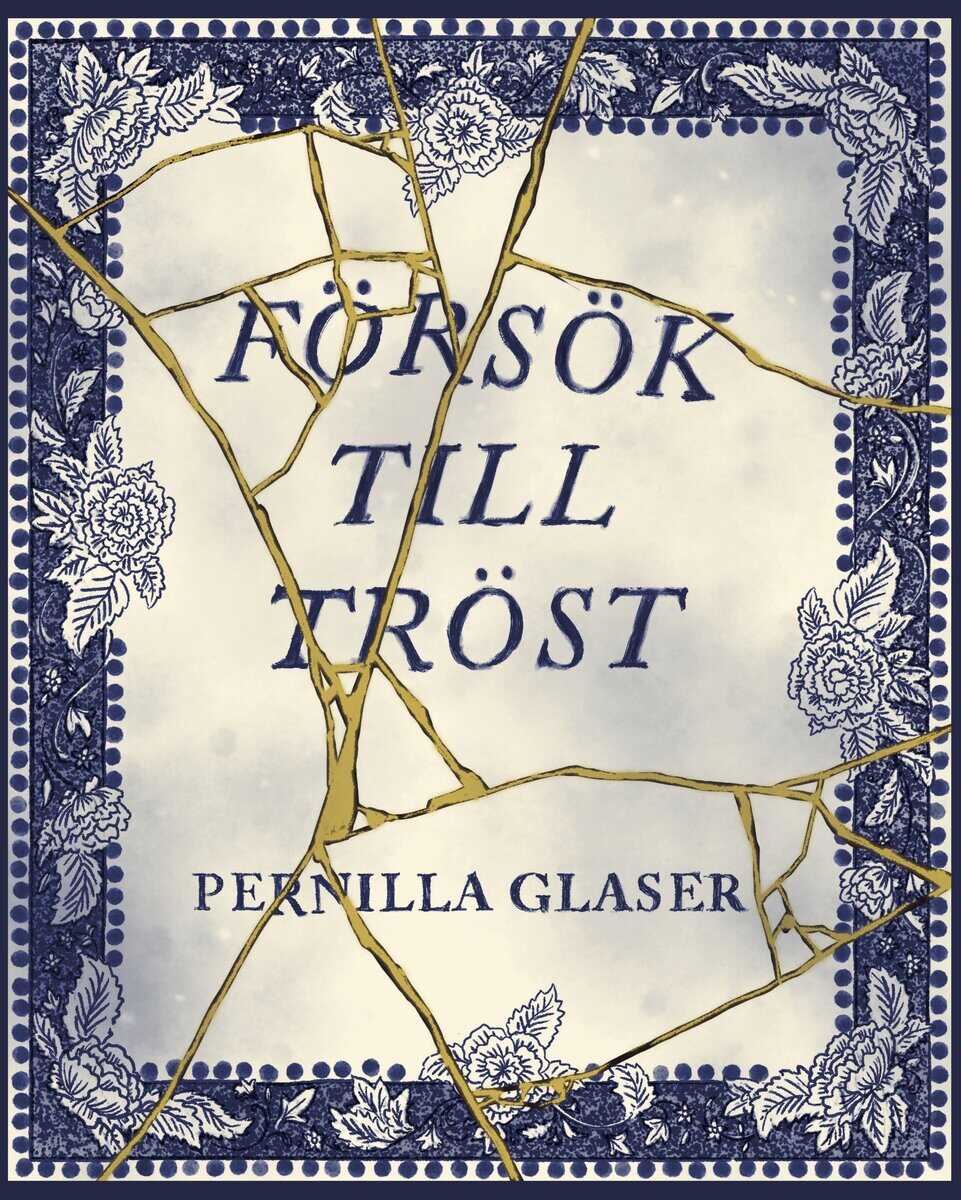 Pernilla Glaser : Försök till tröst