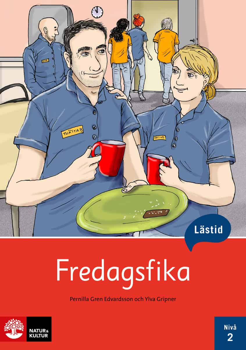 Gren Edvardsson, Pernilla ; Gripner, Ylva : Lästid, Fredagsfika, Nivå 2
