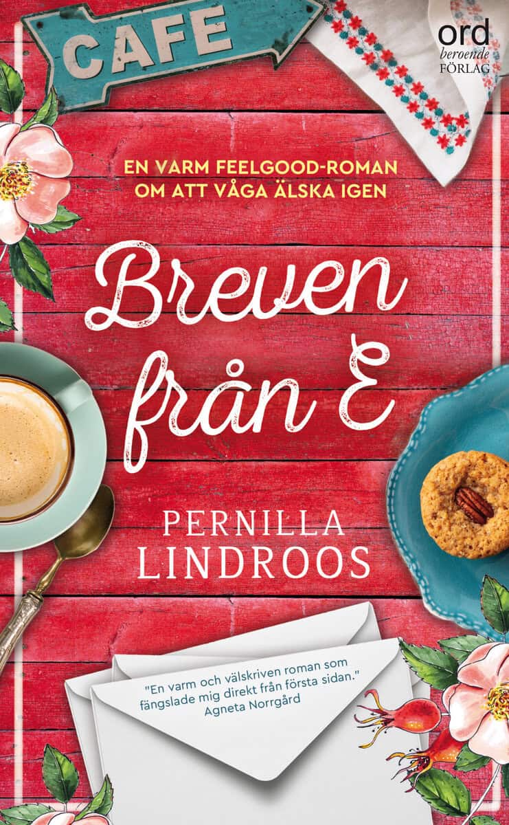 Pernilla Lindroos : Breven från E