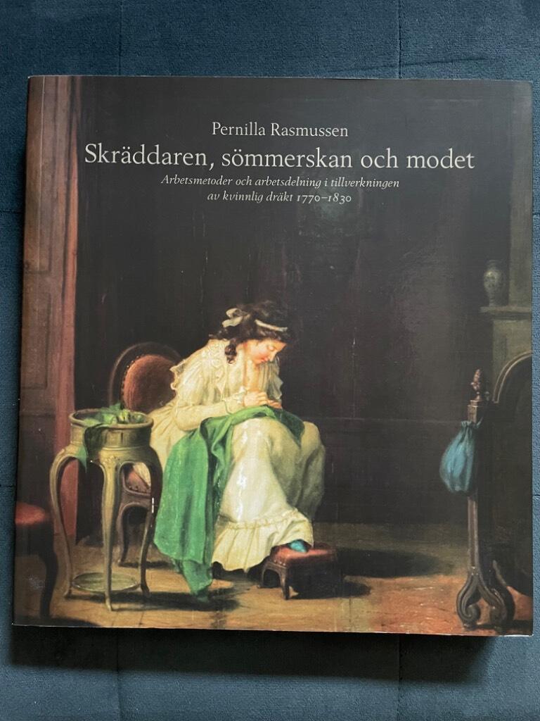 Pernilla Rasmussen : Skräddaren, sömmerskan och modet