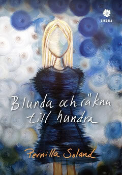 Pernilla Soland : Blunda och räkna till hundra