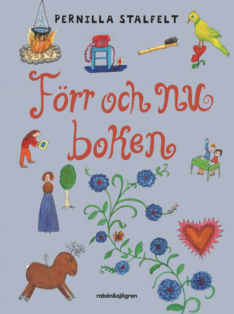 Pernilla Stalfelt : Förr och nu-boken