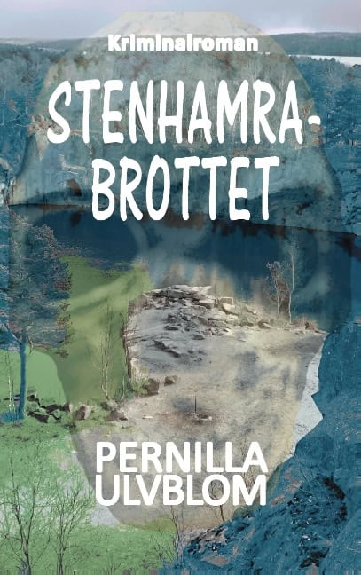 Pernilla Ulvblom : Stenhamrabrottet