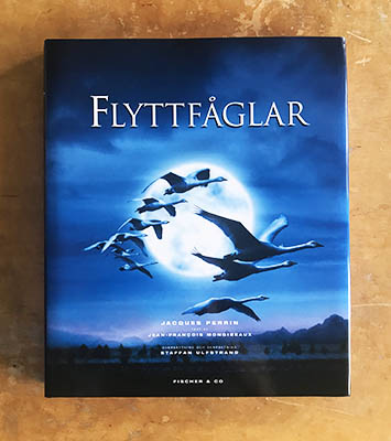 Perrin, Jacques ; Mongibeaux, Jean-Francois : Flyttfåglar