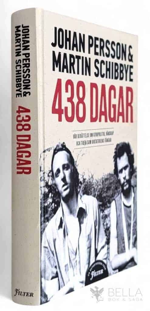 Persson, Johan ; Martin Schibbye : 438 dagar