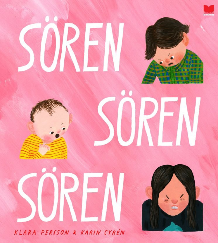 Persson, Klara ; Cyrén, Karin : Sören, Sören, Sören
