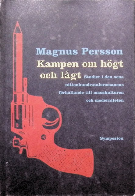 PERSSON MAGNUS : Kampen om högt och lågt