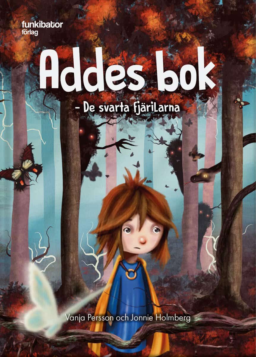 Persson, Vanja ; Holmberg, Jonnie : Addes bok : de svarta fjärilarna