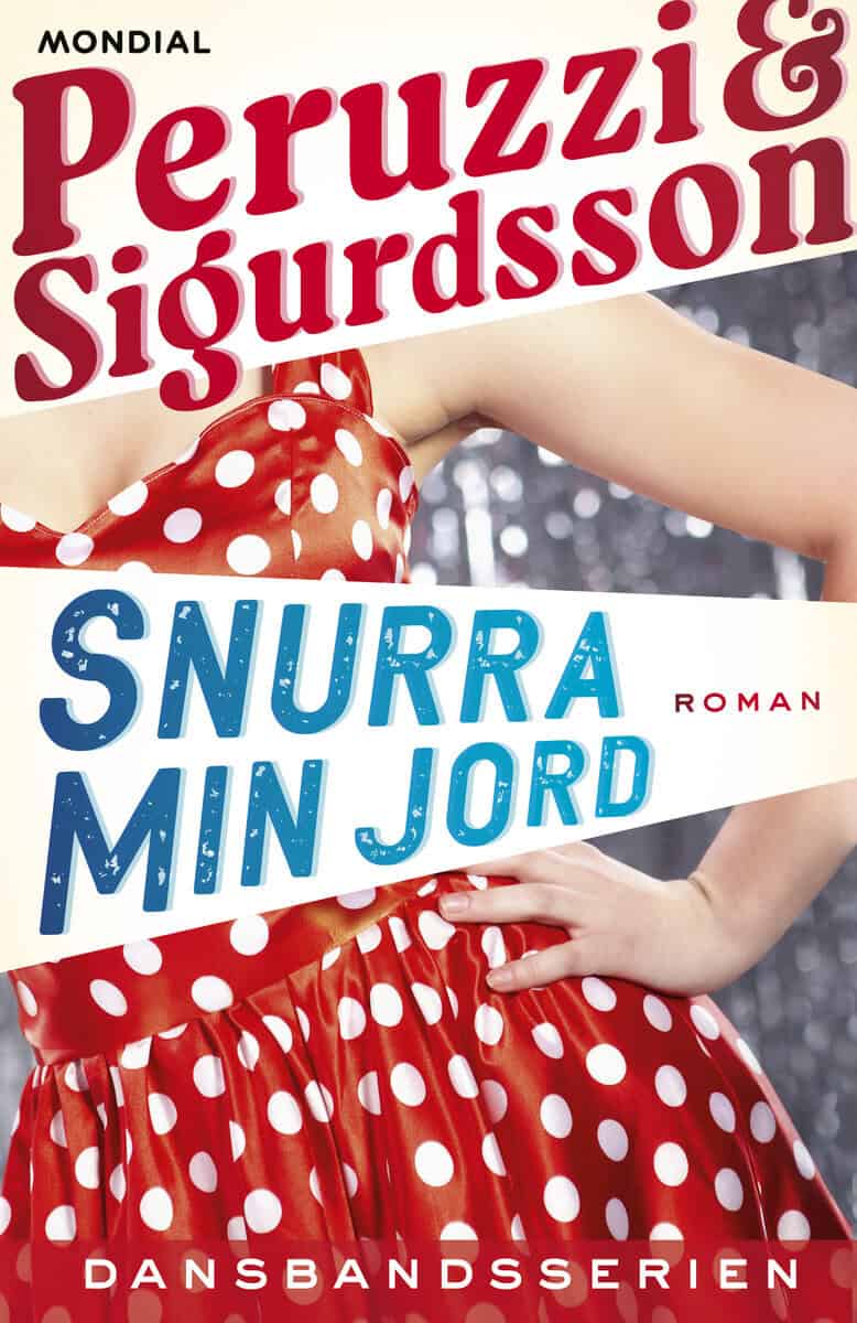 Peruzzi, Britt ; Sigurdsson Löpp, Carina : Snurra min jord