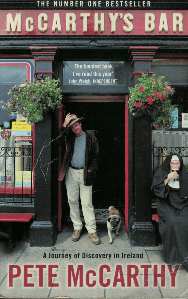 Pete McCarthy : McCarthy´s Bar. A journey of discovery in Ireland