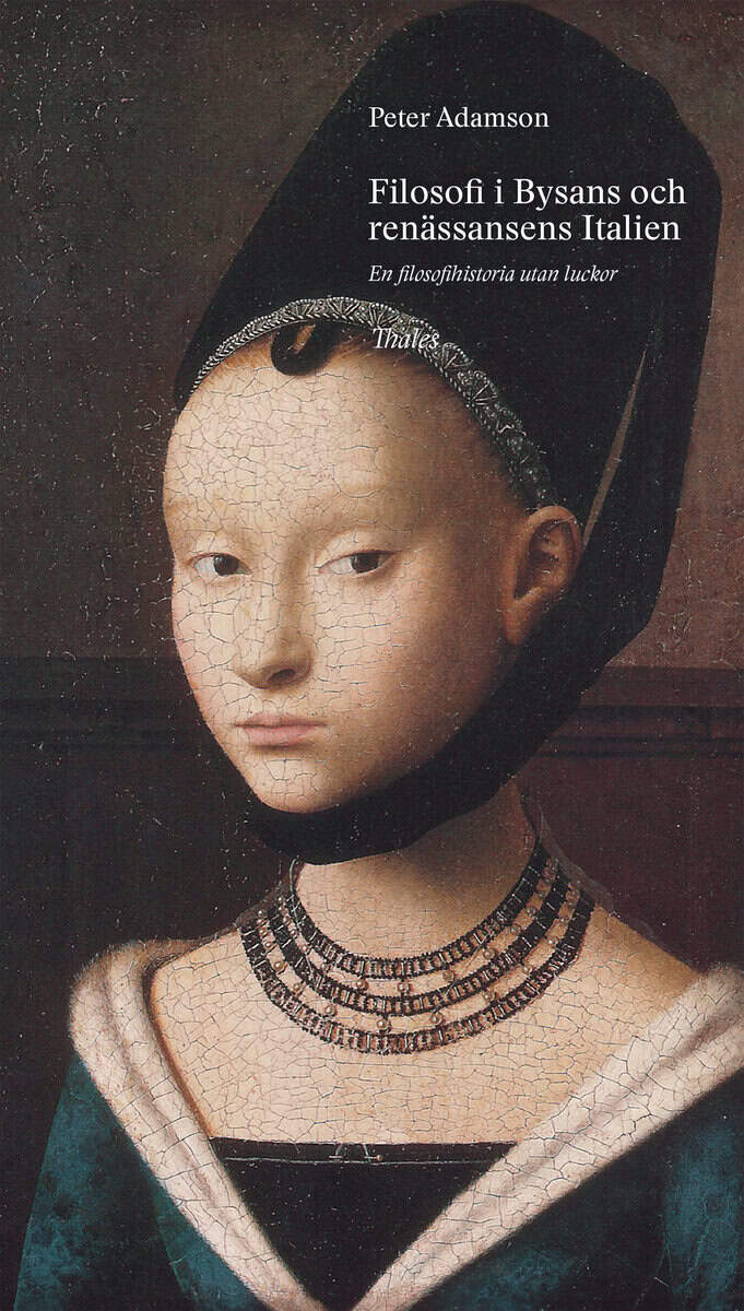 Peter Adamson : Filosofi i Bysans och Renässansens Italien