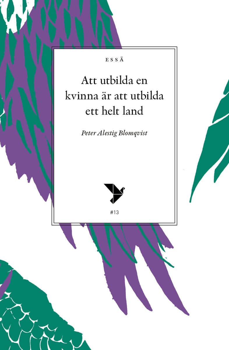 Peter Alestig : Att utbilda en kvinna är att utbilda ett helt land