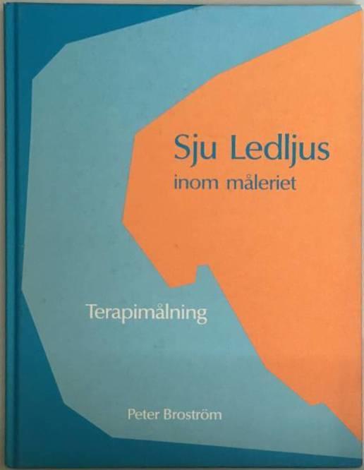 Peter Broström : Sju ledljus inom måleriet