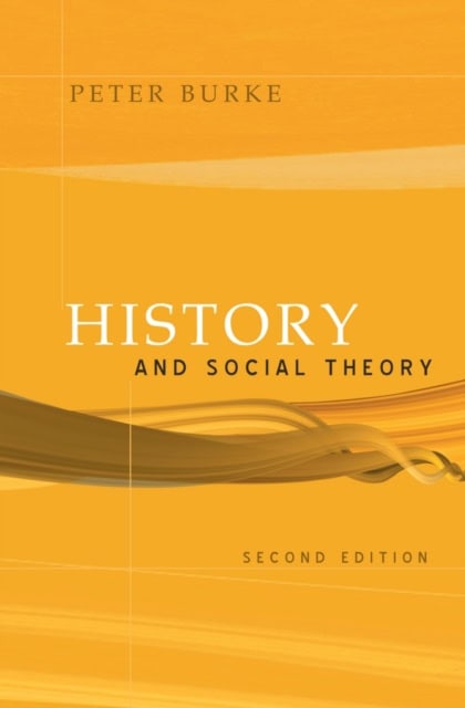 Peter Burke : History and social theory
