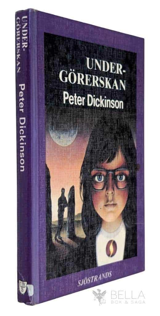 Peter Dickinson : Undergörerskan
