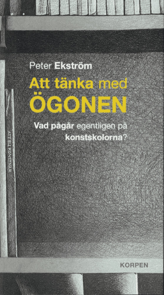 Peter Ekström : Att tänka med ögonen