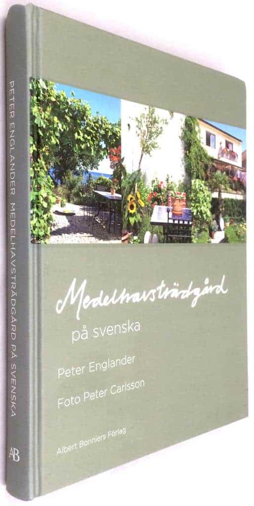 Peter Englander ; Peter Carlsson : Medelhavsträdgård på svenska