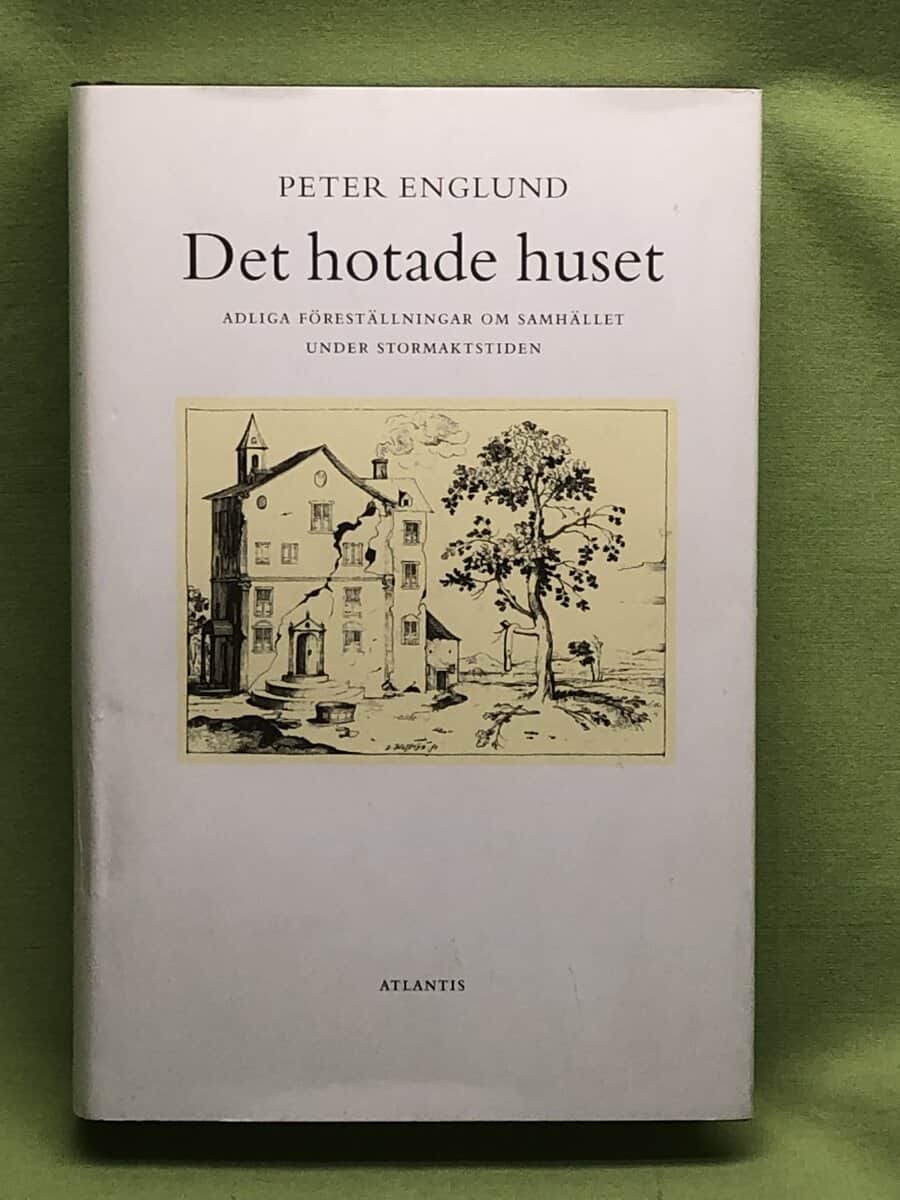 Peter Englund : Det hotade huset