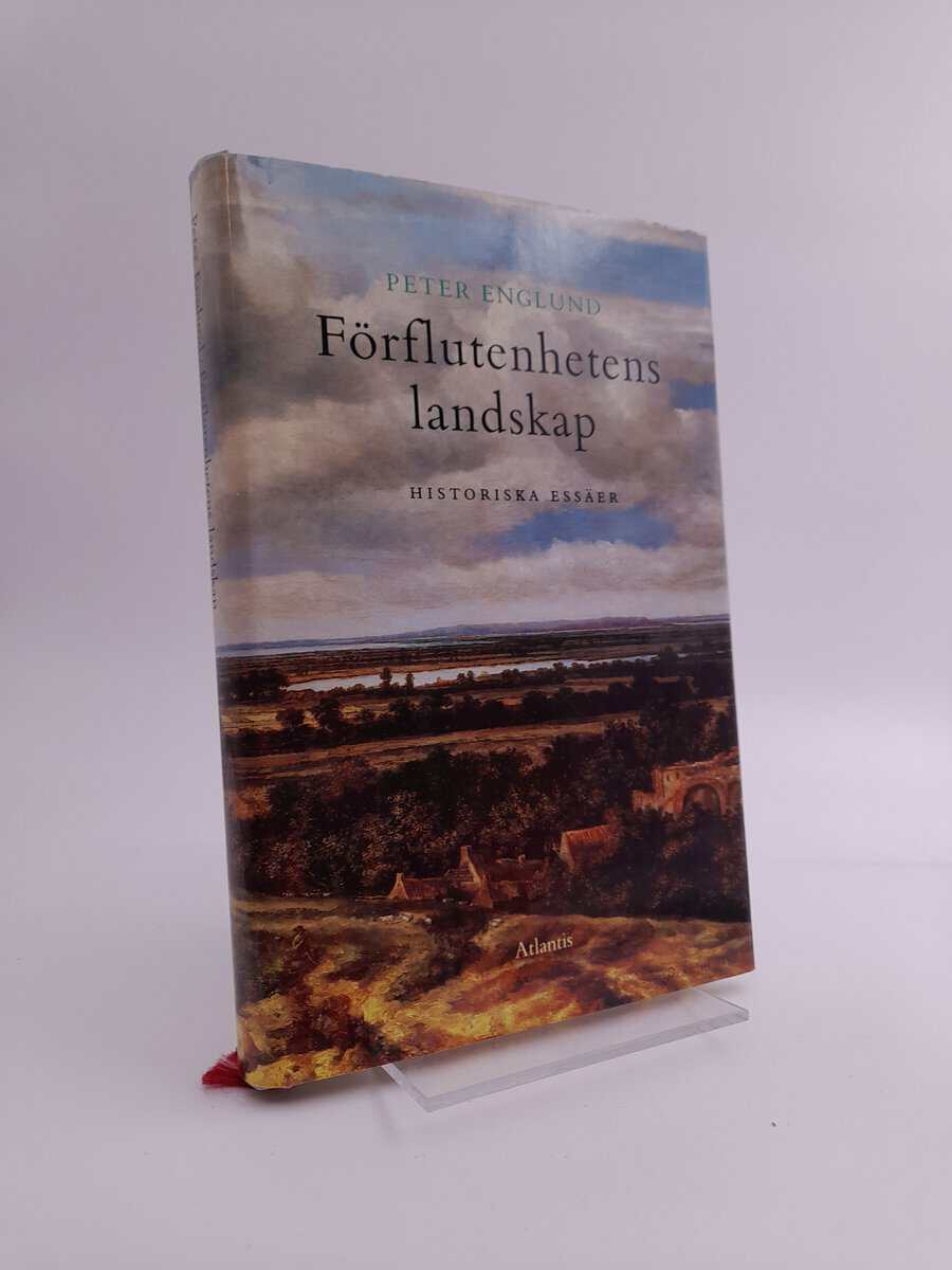 Peter Englund : Förflutenhetens landskap