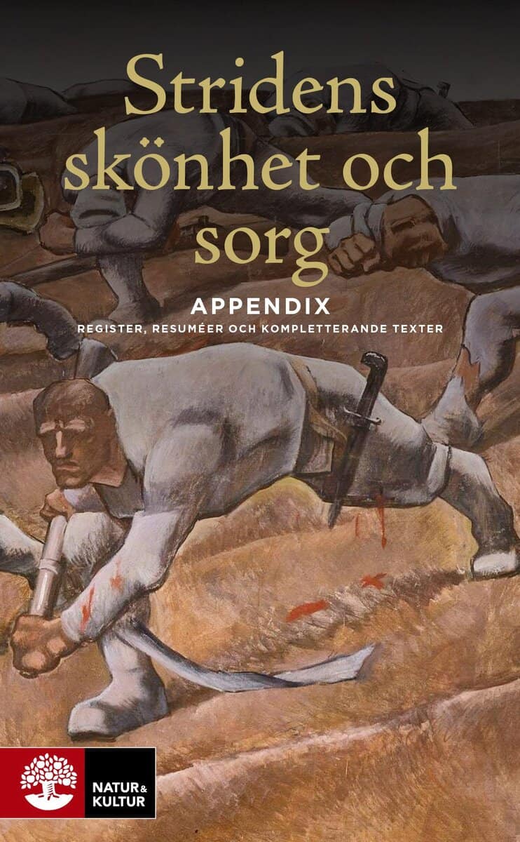 Peter Englund : Stridens skönhet och sorg : appendix - register, resuméer och kompletterande texter