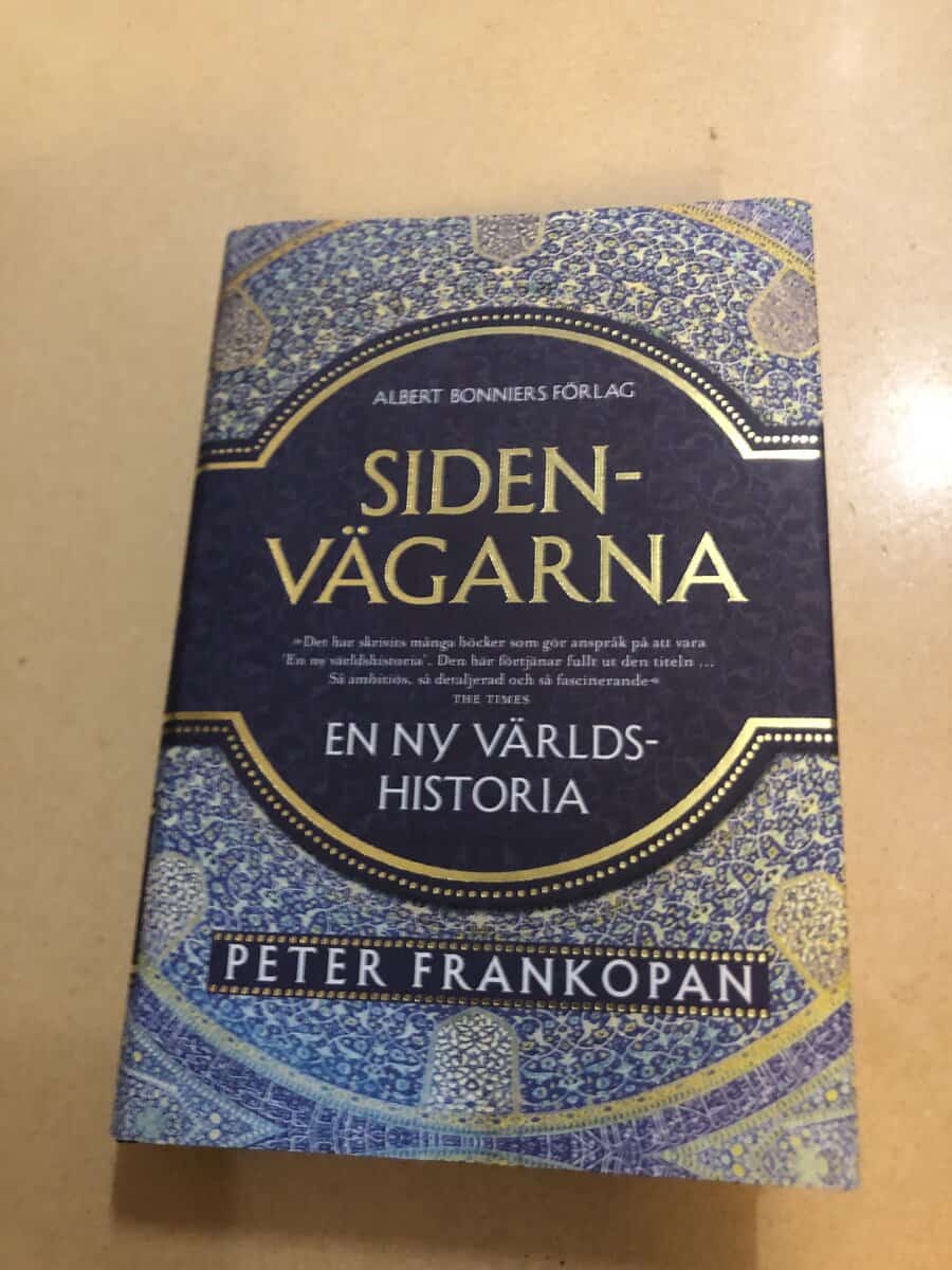 Peter Frankopan : Sidenvägarna en ny världshistoria