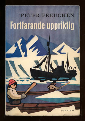 Peter Freuchen : Fortfarande uppriktig