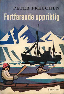 Peter Freuchen : Fortfarande uppriktig