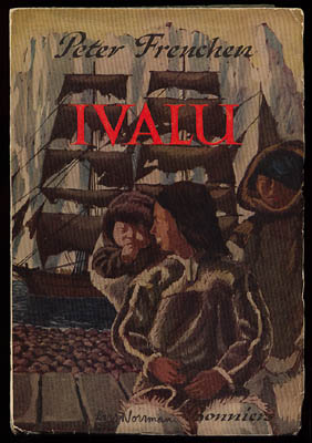 Peter Freuchen : Ivalu. En roman från polareskimåernas land